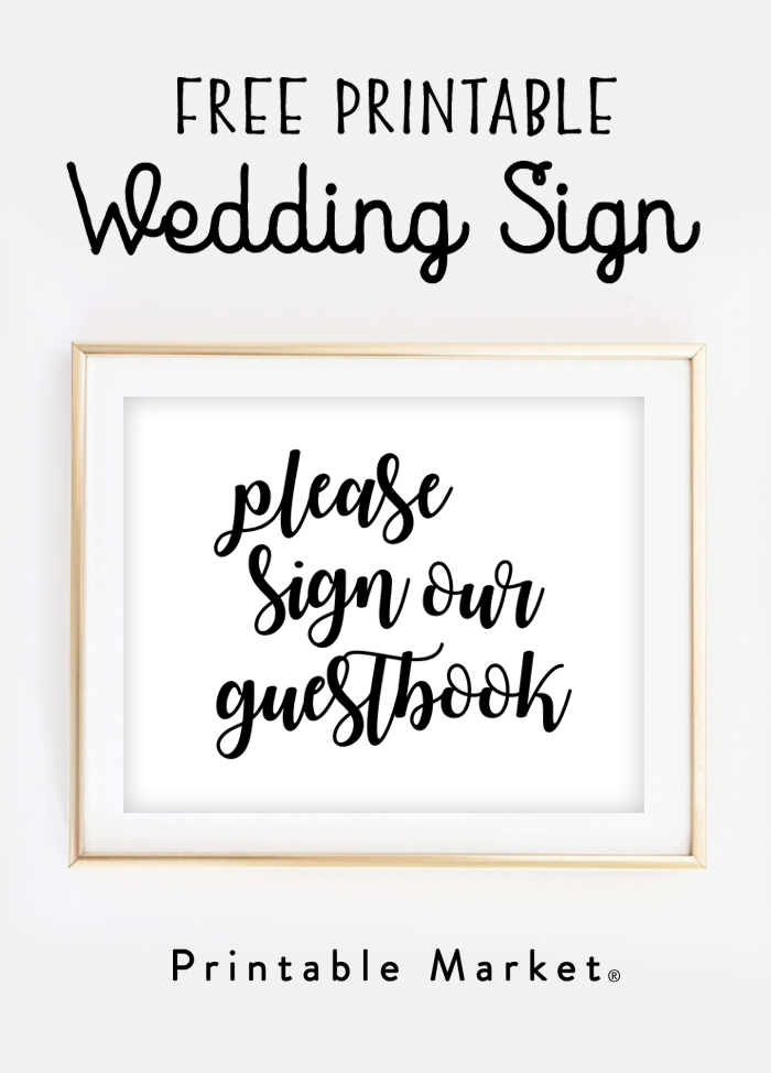 Free Wedding Sign Printable Please Sign Our Guestbook 