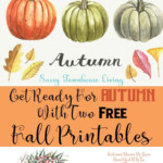 Get Ready For Autumn With Two Free Fall Printables