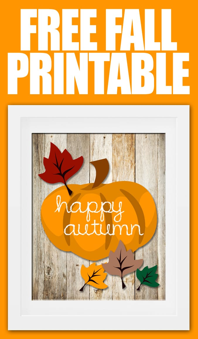 Happy Autumn FREE Printable How To Nest For Less 