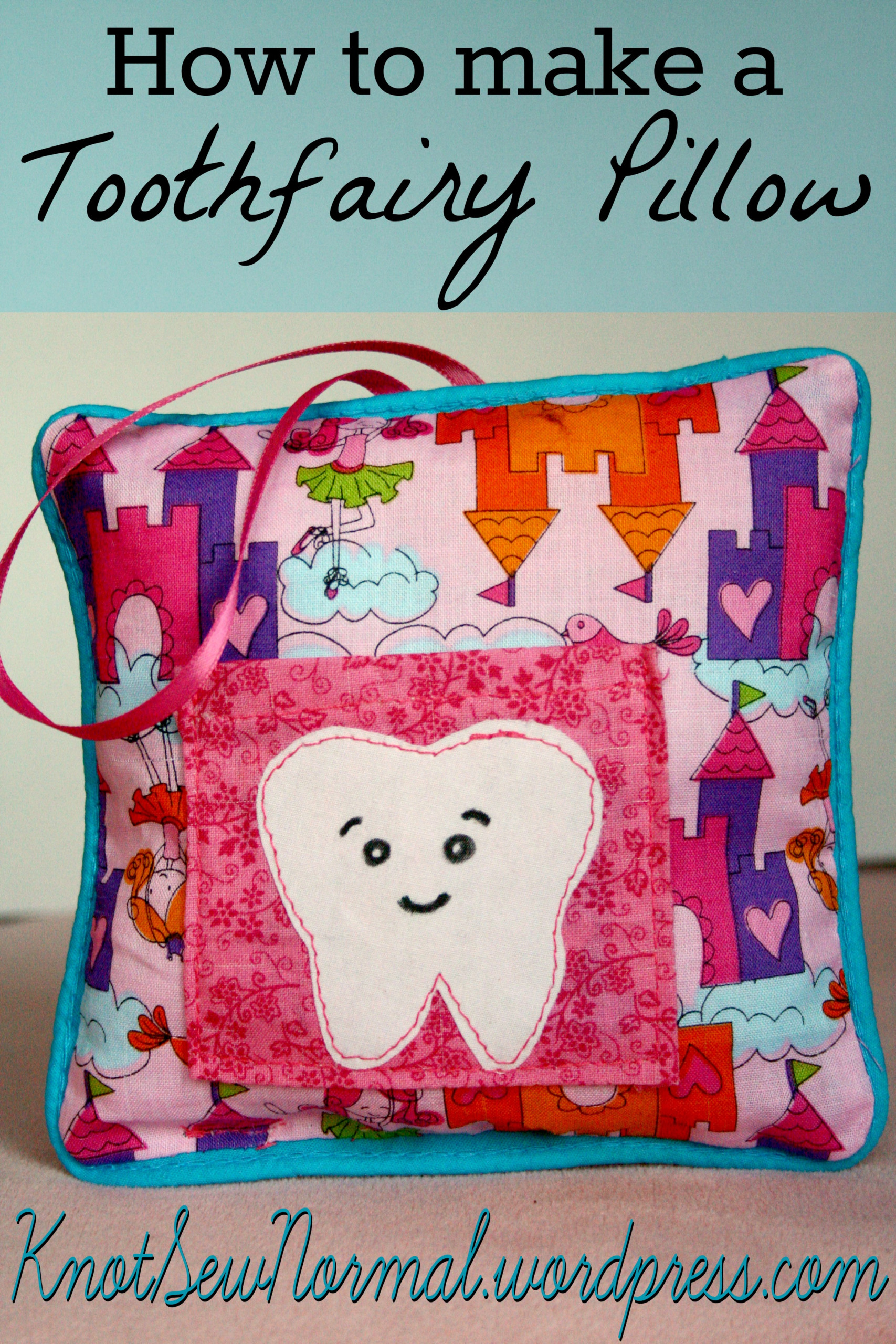 How To Make A Tooth Fairy Pillow A Knot Sew Normal 