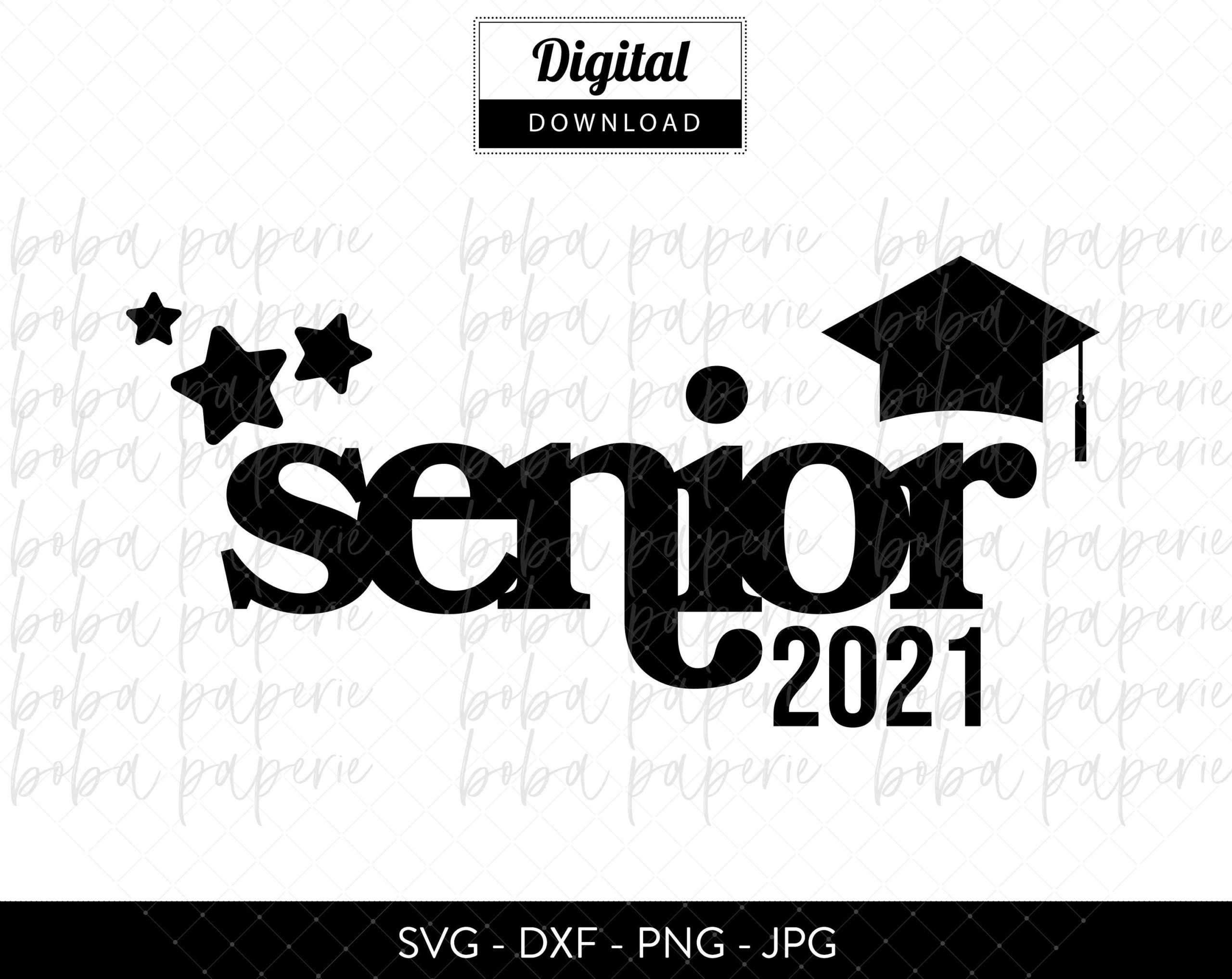 Senior 2021 SVG Graduation Svg Printable Cut File Etsy