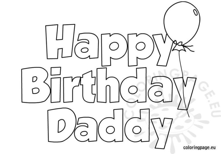 Happy Birthday Daddy Coloring Page Coloring Page | FreePrintableTM.com