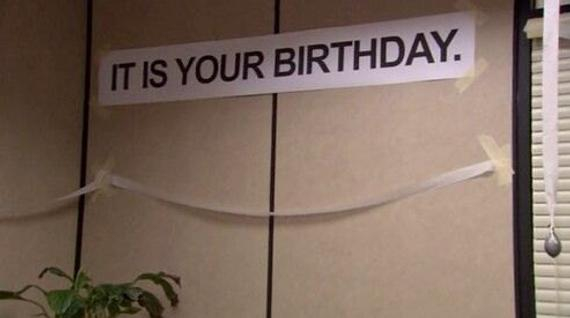 The IT IS YOUR BIRTHDAY Banner As Seen On The Office