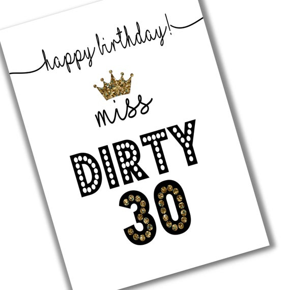 Dirty Thirty Birthday Card Instant Download Dirty 30 30th