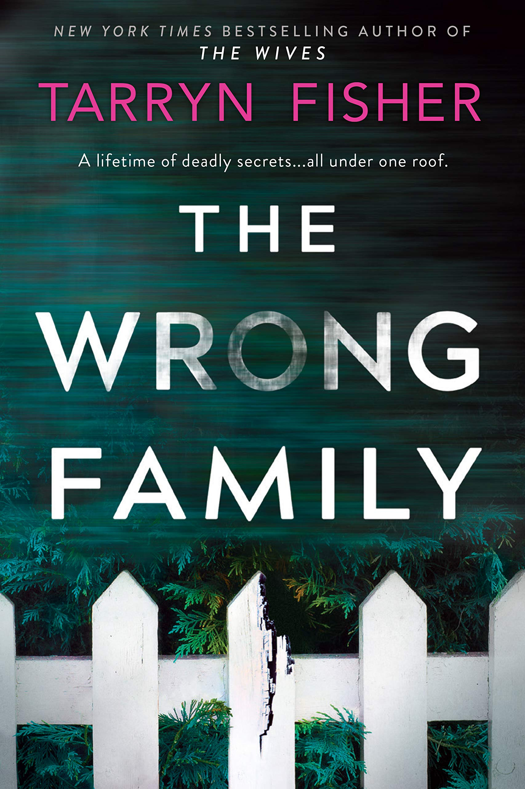 When Will The Wrong Family By Tarryn Fisher Release 2020 