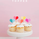 FREE PRINTABLE HEART CUPCAKE TOPPER Tell Love And Party