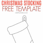 Christmas Stocking Template FREE Printable Crafts On Sea