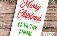 Merry Christmas Ya Filthy Animal Card OMG Cards