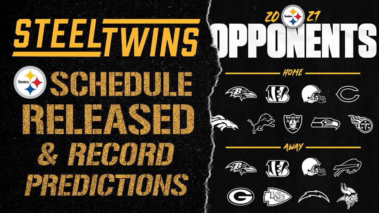 Pittsburgh Steelers 2021 Schedule RELEASED RECORD 