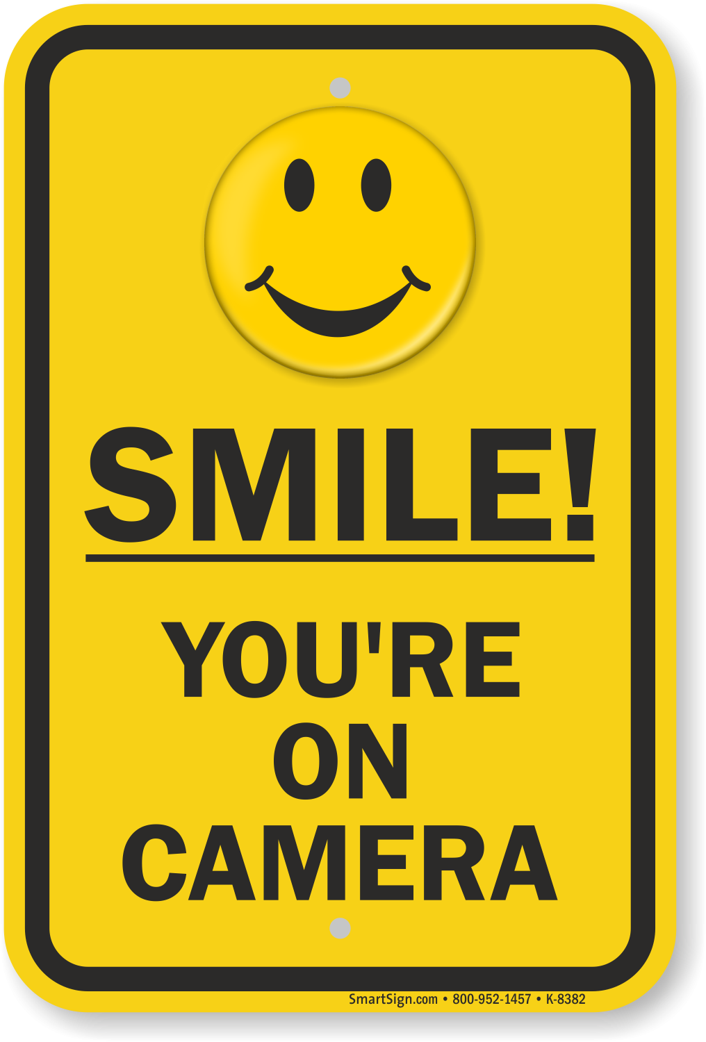 Smile You re On Camera Sign Video Security Signs SKU K 