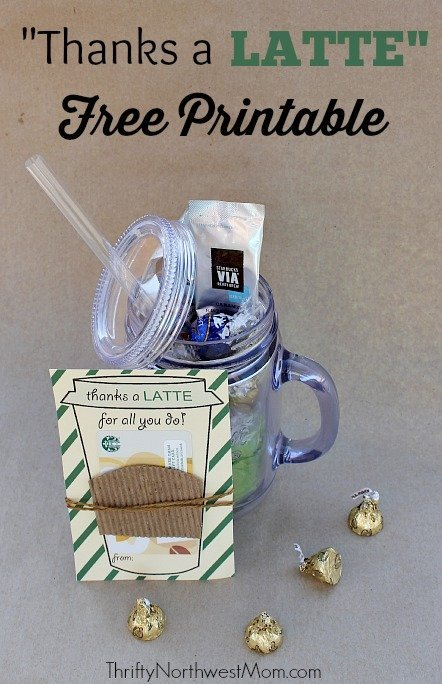 Thanks A Latte FREE Printable Great Idea For Teacher 