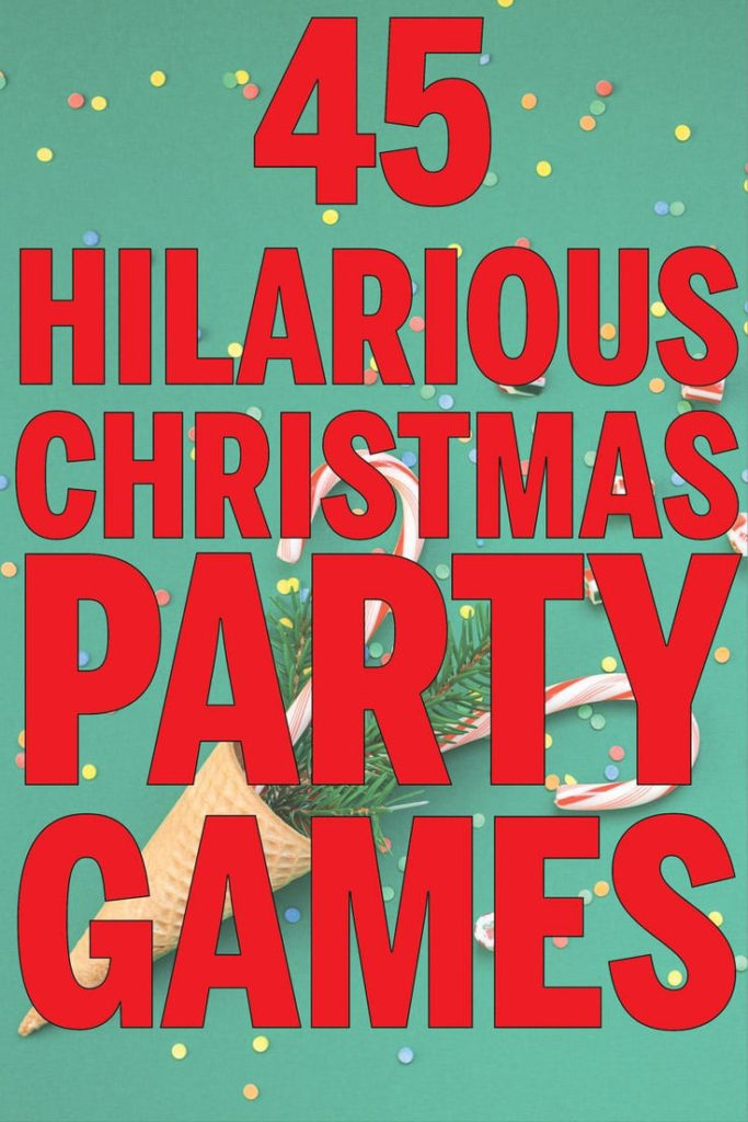 45 Hilarious Christmas Party Games Funny Christmas Party 