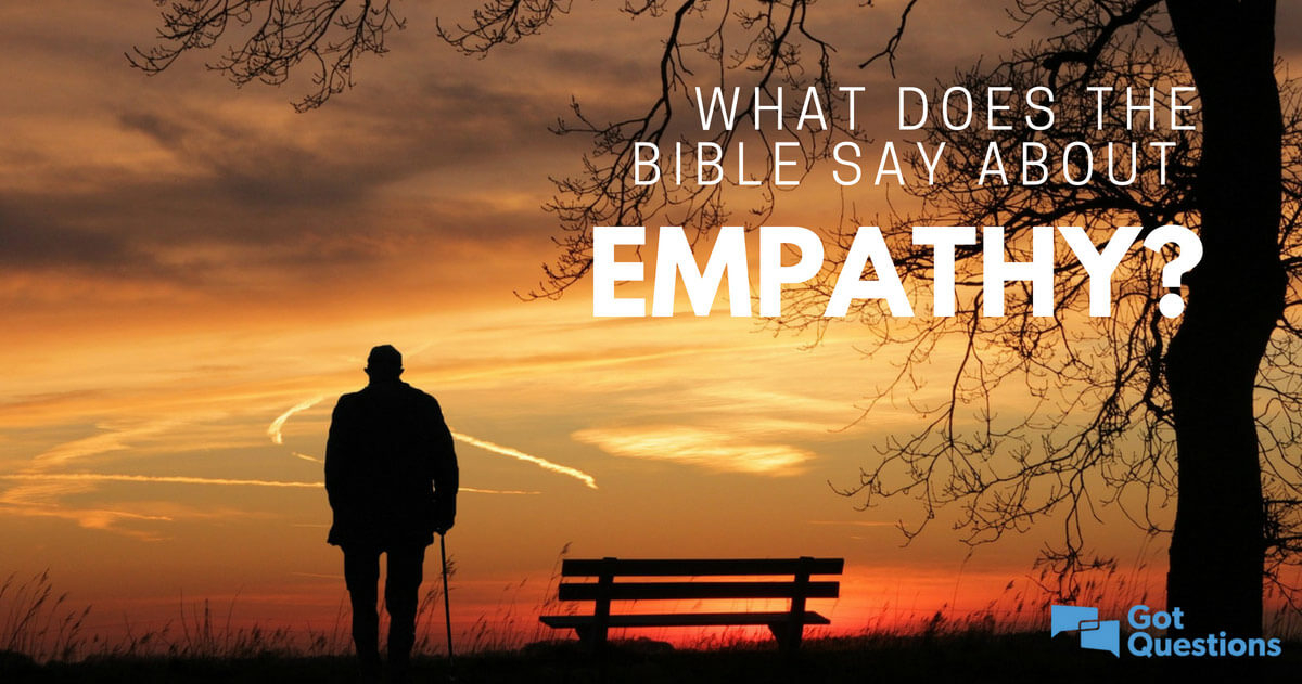 What Does The Bible Say About Empathy 