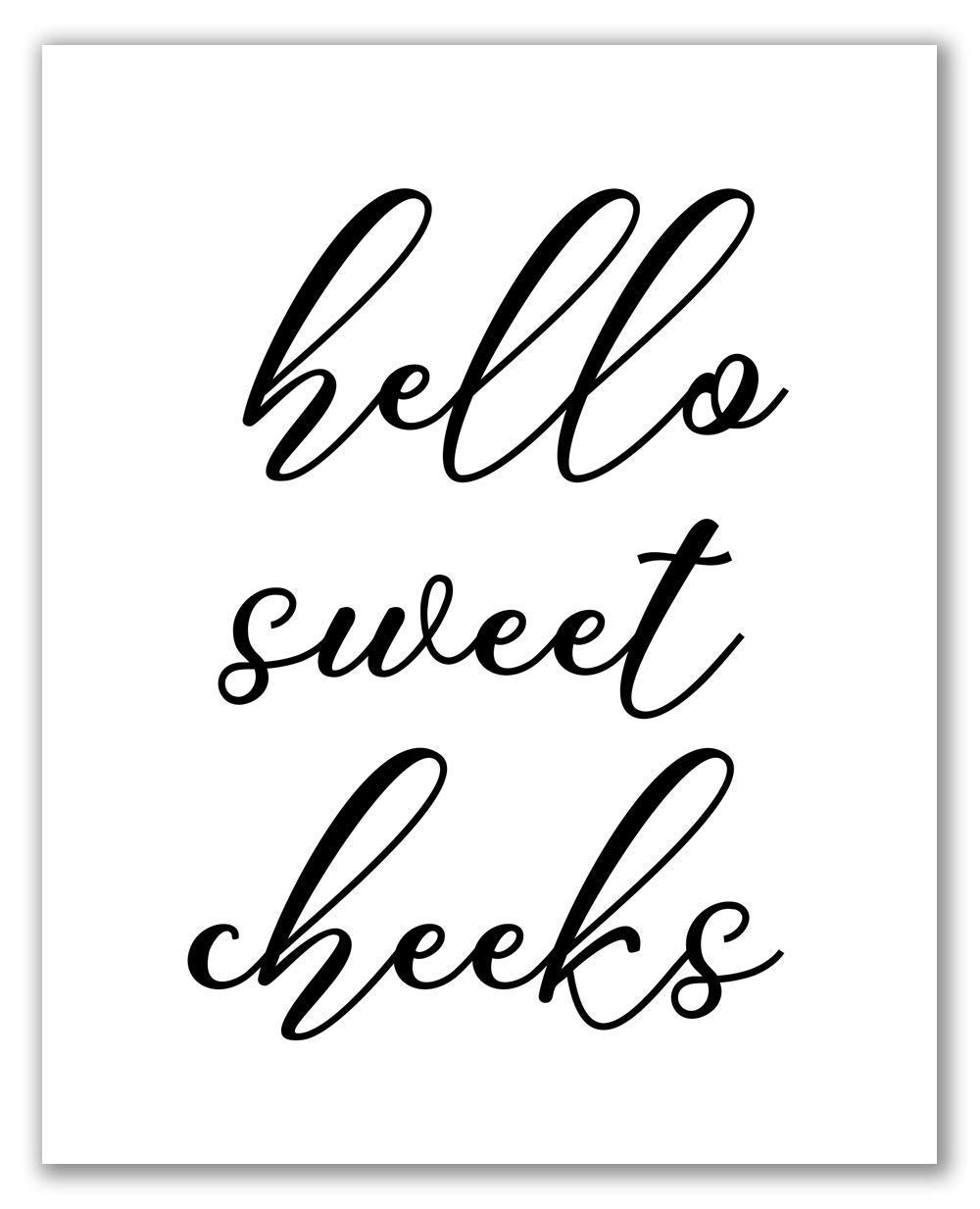 Amazon Hello Sweet Cheeks 8 X 10 Unframed 