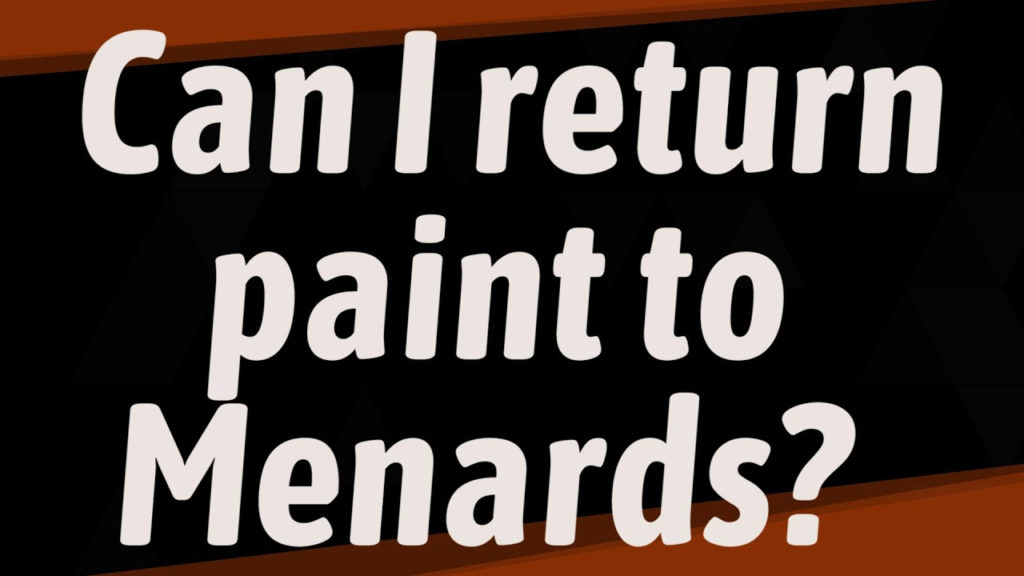 Menards Return Policy On Paint